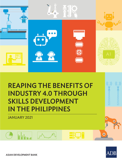 Title details for Reaping the Benefits of Industry 4.0 Through Skills Development in the Philippines by Asian Development Bank - Available